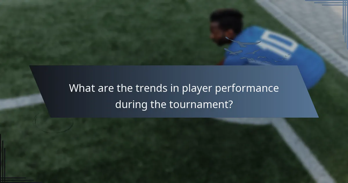 What are the trends in player performance during the tournament?